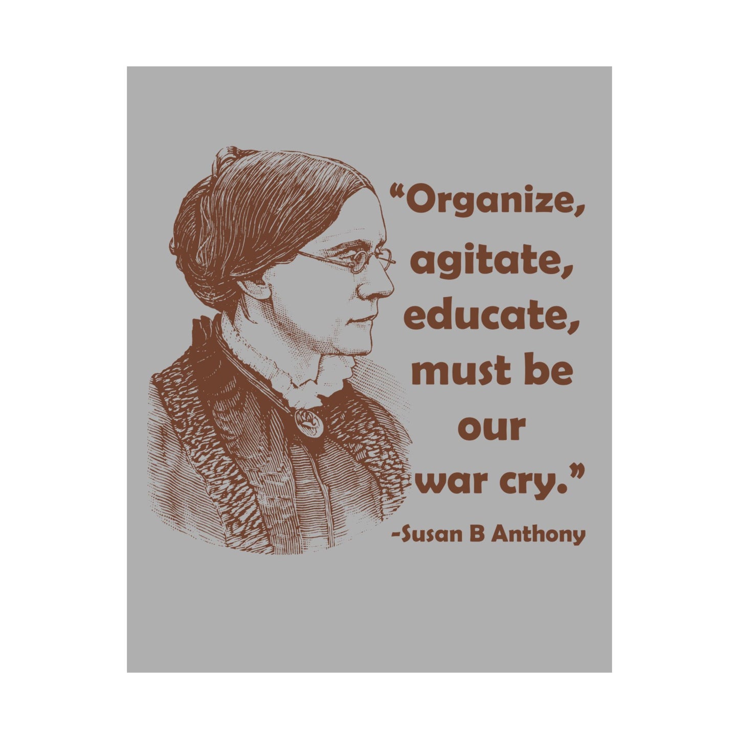 Copy of Inspirational Matte Vertical Posters - Empowerment Wall Art, Feminist Decor, Susan B. Anthony Quote, Motivational Gift, Home Office Wall