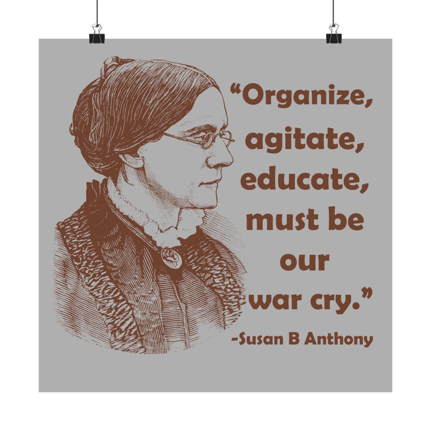 Copy of Inspirational Matte Vertical Posters - Empowerment Wall Art, Feminist Decor, Susan B. Anthony Quote, Motivational Gift, Home Office Wall