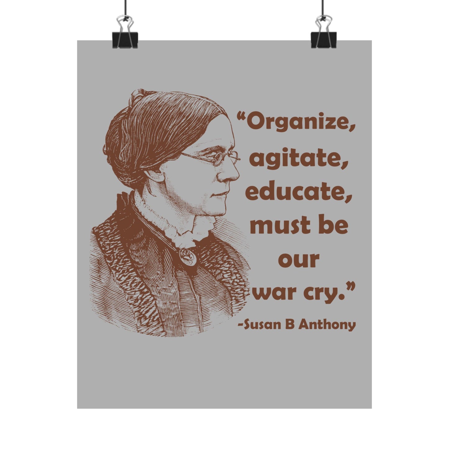 Copy of Inspirational Matte Vertical Posters - Empowerment Wall Art, Feminist Decor, Susan B. Anthony Quote, Motivational Gift, Home Office Wall