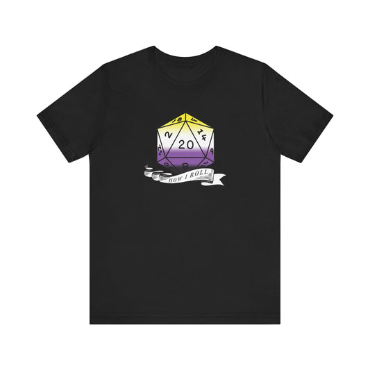 This Is How I Roll | Pride Flag D20 T-Shirt | Unisex T-Shirt | Nerdy Non-Binary Pride