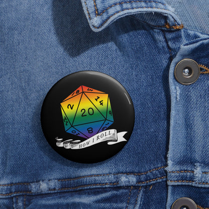 D20 Rainbow Pride Flag How I Roll Button Pin, LGBTQ+ Pin,  Rainbow Pride Month Accessories, Statement Pin, Pride Parade Gear