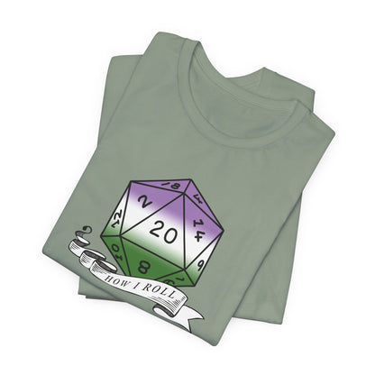 This Is How I Roll | Pride Flag D20 T-Shirt | Unisex T-Shirt | Nerdy Genderqueer Pride