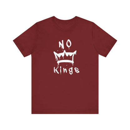 No Kings Unisex T-Shirt - Urban Graphic Tee, Protest Shirt, Activist Top, Political Tee, Rebellion Shirt, Social Justice Clothing