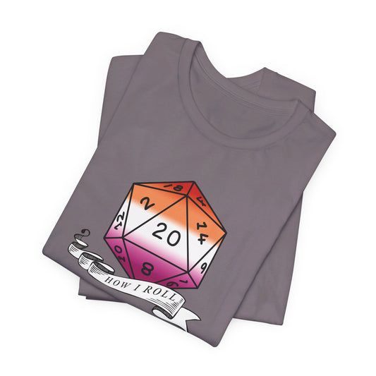 This Is How I Roll | Pride Flag D20 T-Shirt | Unisex T-Shirt | Nerdy Lesbian Pride