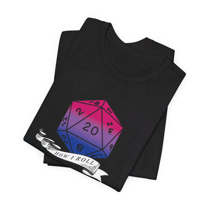 This Is How I Roll | Pride Flag D20 T-Shirt | Unisex T-Shirt | Nerdy Bisexual Pride