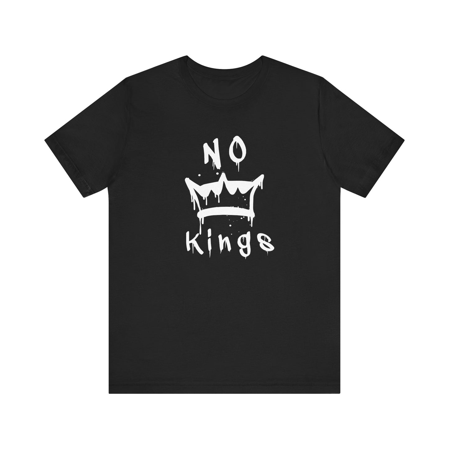 No Kings Unisex T-Shirt - Urban Graphic Tee, Protest Shirt, Activist Top, Political Tee, Rebellion Shirt, Social Justice Clothing