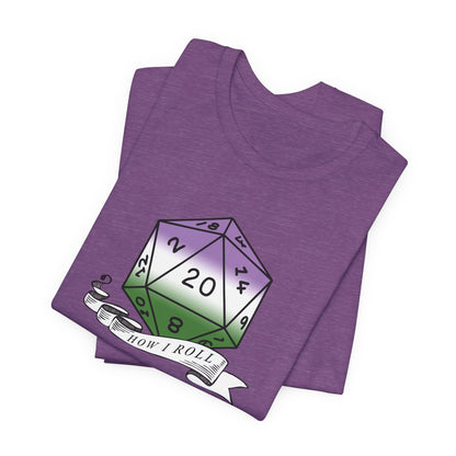 This Is How I Roll | Pride Flag D20 T-Shirt | Unisex T-Shirt | Nerdy Genderqueer Pride