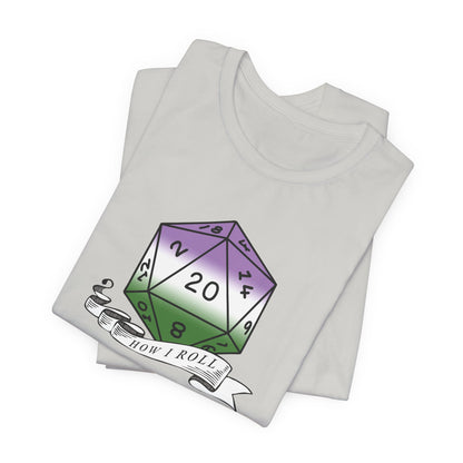 This Is How I Roll | Pride Flag D20 T-Shirt | Unisex T-Shirt | Nerdy Genderqueer Pride