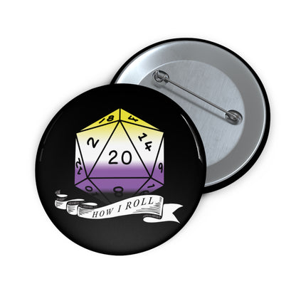 D20 Non-Binary Pride Flag How I Roll Button Pin, LGBTQ+ Pin, Non-Binary Accessories, Statement Pin, Pride Parade Gear