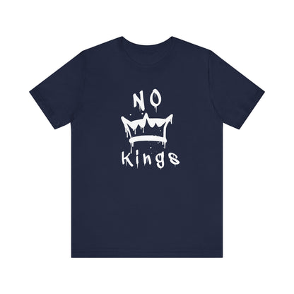 No Kings Unisex T-Shirt - Urban Graphic Tee, Protest Shirt, Activist Top, Political Tee, Rebellion Shirt, Social Justice Clothing