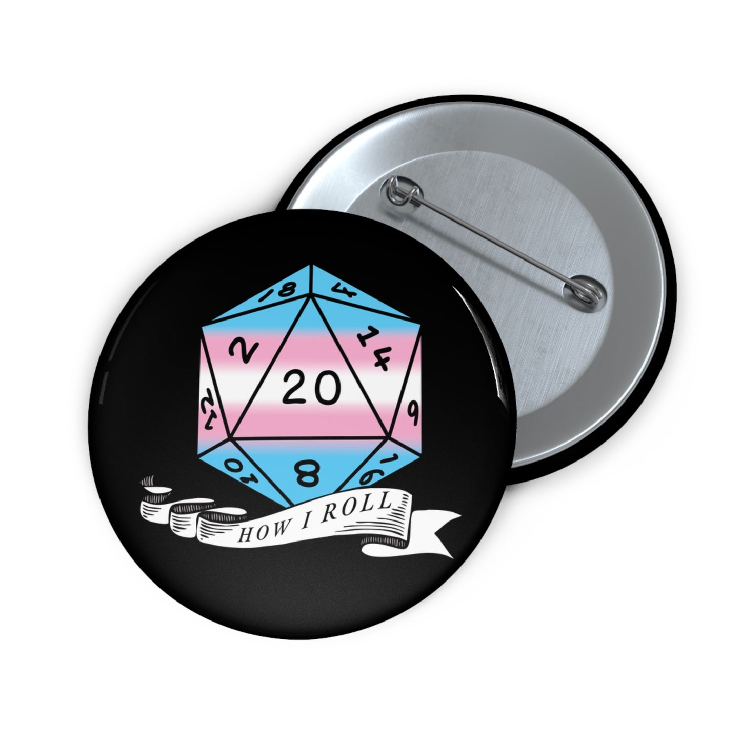 D20  Trans Pride Flag How I Roll Button Pin, LGBTQ+ Pin, Pride Month Accessories, Statement Pin, Pride Parade Gear