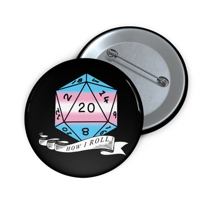 D20  Trans Pride Flag How I Roll Button Pin, LGBTQ+ Pin, Pride Month Accessories, Statement Pin, Pride Parade Gear