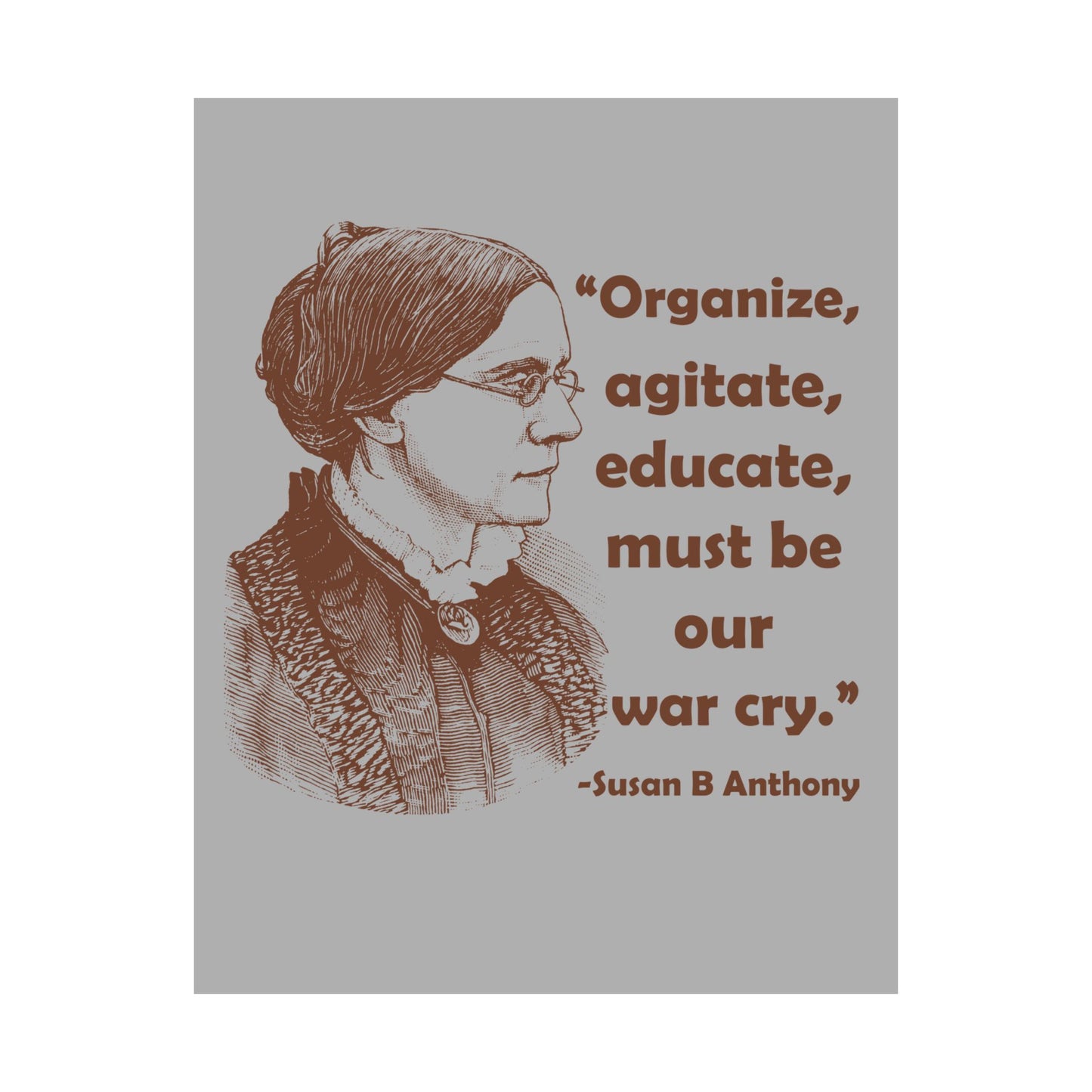 Copy of Inspirational Matte Vertical Posters - Empowerment Wall Art, Feminist Decor, Susan B. Anthony Quote, Motivational Gift, Home Office Wall