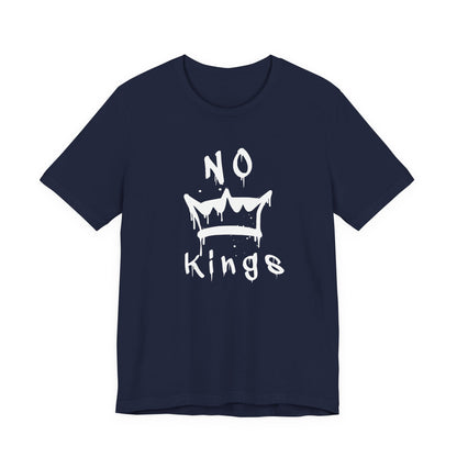 No Kings Unisex T-Shirt - Urban Graphic Tee, Protest Shirt, Activist Top, Political Tee, Rebellion Shirt, Social Justice Clothing