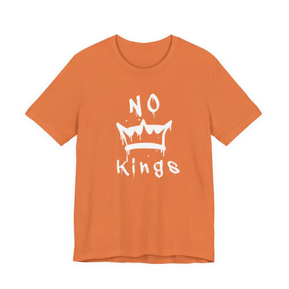 No Kings Unisex T-Shirt - Urban Graphic Tee, Protest Shirt, Activist Top, Political Tee, Rebellion Shirt, Social Justice Clothing